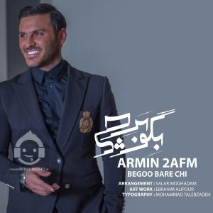 دانلود آهنگ بگو برا چی – آرمین زارعی