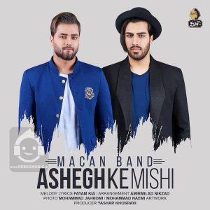 دانلود آهنگ عاشق که میشی – ماکان بند