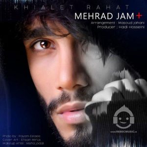 دانلود آهنگ خیالت راحت – مهراد جم