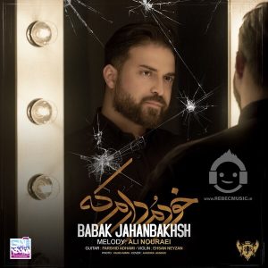 دانلود آهنگ خودمو دارم که – بابک جهانبخش