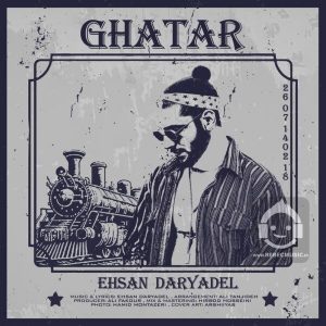 دانلود آهنگ قطار – احسان دریادل