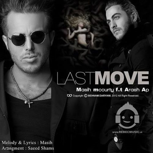 آهنگ last move از مسیح و آرش