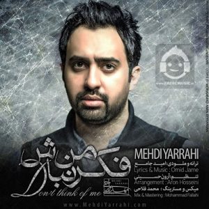 دانلود آهنگ فکر من نباش – مهدی یراحی