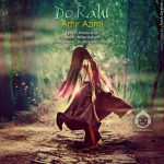 دانلود آهنگ دو راهی – امیر عظیمی
