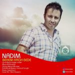 دانلود آهنگ بهم حق بده – ندیم دانلود آهنگ بهم حق بده – ندیم