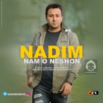 دانلود آهنگ نام و نشون – ندیم