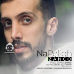 دانلود آهنگ نارفیق – زانکو