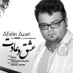 دانلود آهنگ عشق و عادت – افشین آذری