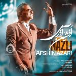 دانلود آهنگ نازلی – افشین آذری