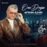 دانلود آهنگ اونا دیین – افشین آذری