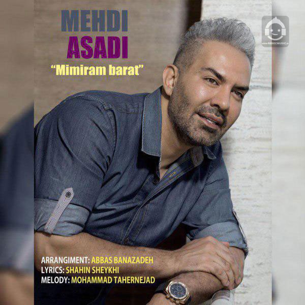 آهنگ میمیرم برات از مهدی اسدی