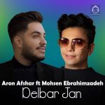 دانلود آهنگ دلبر جان – آرون افشار و محسن ابراهیم زاده (هوش مصنوعی)