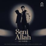 دانلود آهنگ سنی الله – علی نواب