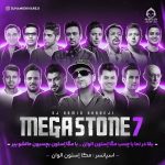دانلود آهنگ مگا استون 7 (ریمیکس) – شادمهر عقیلی و مهدی احمدوند و امین رستمی +خوانندگان دیگر