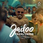 دانلود آهنگ جادو – فاضل دریس