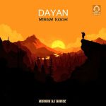 دانلود آهنگ میرم کوه (ریمیکس) – دایان