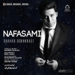 دانلود آهنگ نفسامی – شهاب بخارایی