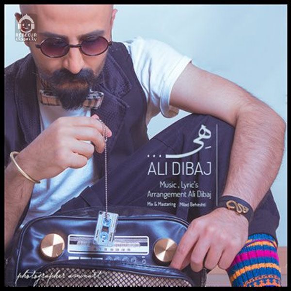 آهنگ هی از علی دیباج