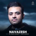 دانلود آهنگ نوازش (ریمیکس) – میثم ابراهیمی