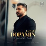دانلود آهنگ دوپامین – رضا کرمی تارا