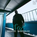 دانلود آهنگ سیل (دلی) – مسعود صادقلو