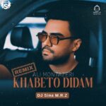 دانلود آهنگ خوابتو دیدم (ریمیکس) – علی منتظری