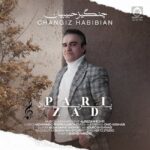 دانلود آهنگ پریزاد – چنگیز حبیبیان