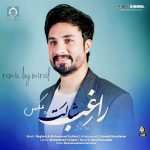 دانلود آهنگ شالت (ریمیکس) – راغب دانلود آهنگ شالت (ریمیکس) – راغب