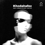 دانلود آهنگ خداحافظ (ریمیکس) – امیر لیام و سامان جلیلی و حمیدرضا بابایی دانلود آهنگ خداحافظ (ریمیکس) – امیر لیام و سامان جلیلی و حمیدرضا بابایی