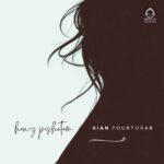 دانلود آهنگ هنوز پیشتم – کیان پورتراب