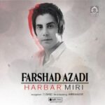 دانلود آهنگ هربار میری – فرشاد آزادی
