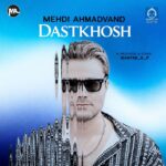 دانلود آهنگ دستخوش – مهدی احمدوند (هوش مصنوعی)