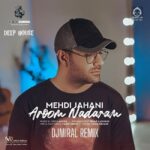 دانلود آهنگ آروم ندارم (ریمیکس) – مهدی جهانی