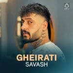 دانلود آهنگ غیرتی – ساواش